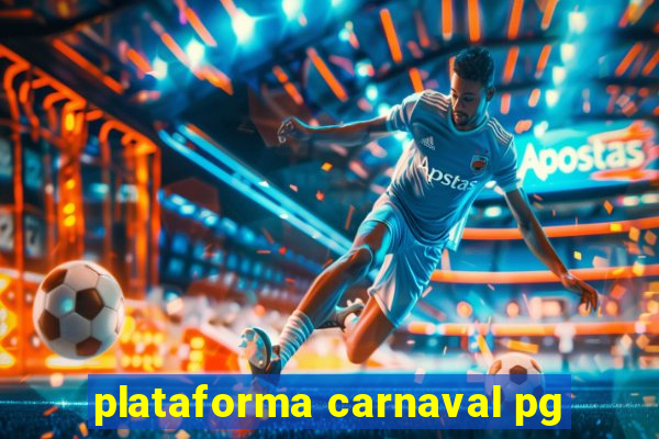 plataforma carnaval pg