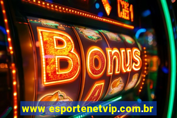 www esportenetvip.com.br