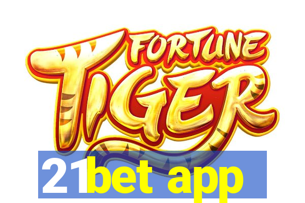 21bet app