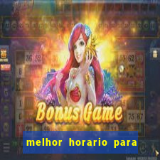 melhor horario para jogar na betano