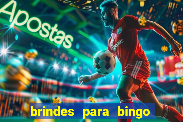 brindes para bingo de empresa