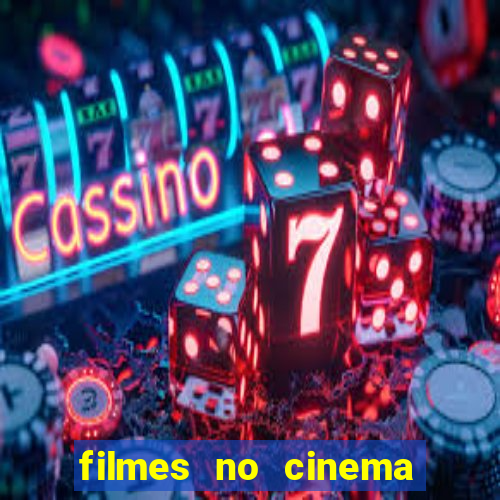 filmes no cinema conquista sul