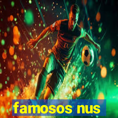 famosos nus