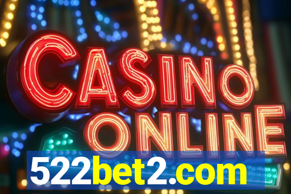 522bet2.com