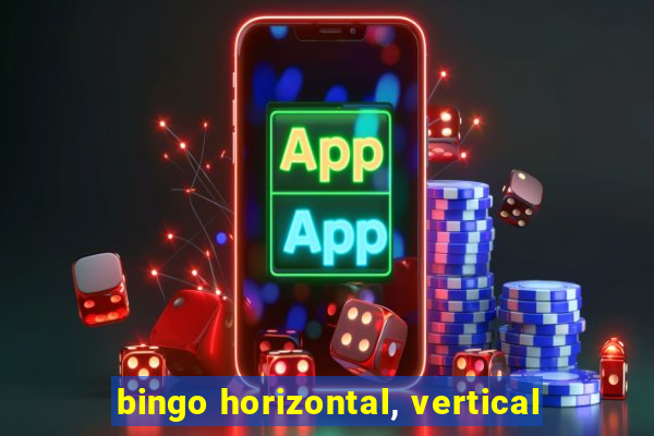 bingo horizontal, vertical