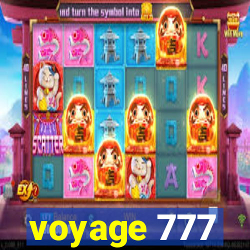 voyage 777