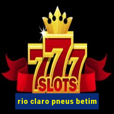 rio claro pneus betim