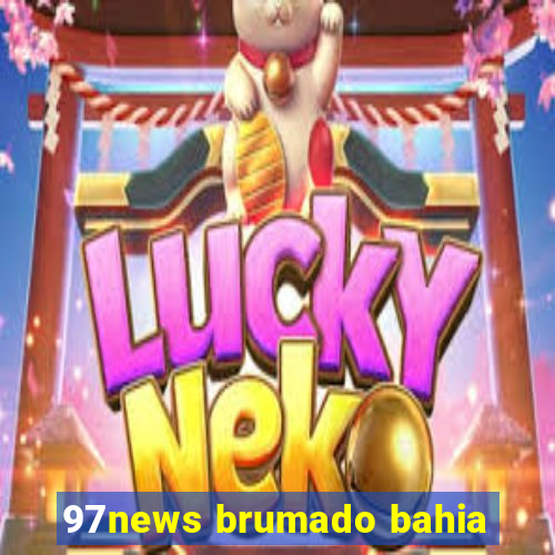 97news brumado bahia