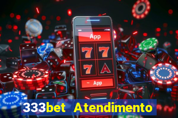 333bet Atendimento ao Cliente