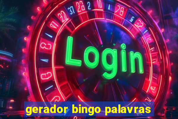 gerador bingo palavras