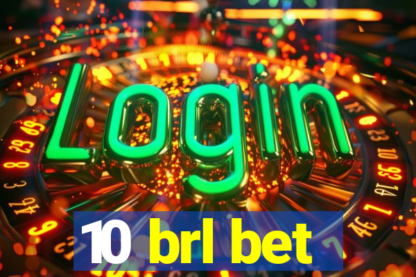 10 brl bet