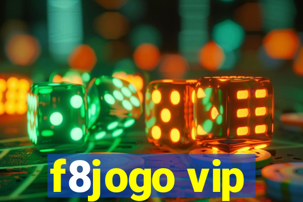 f8jogo vip