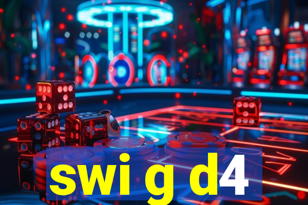 swi g d4