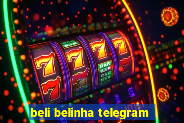 beli belinha telegram