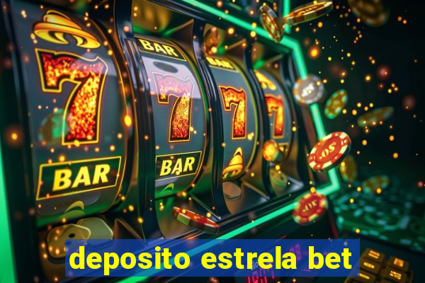 deposito estrela bet