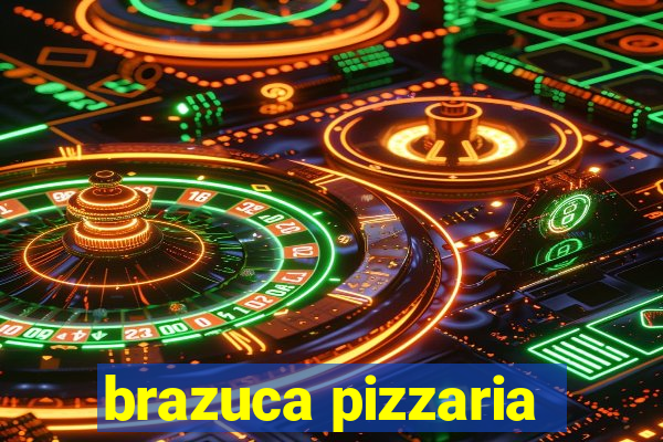 brazuca pizzaria